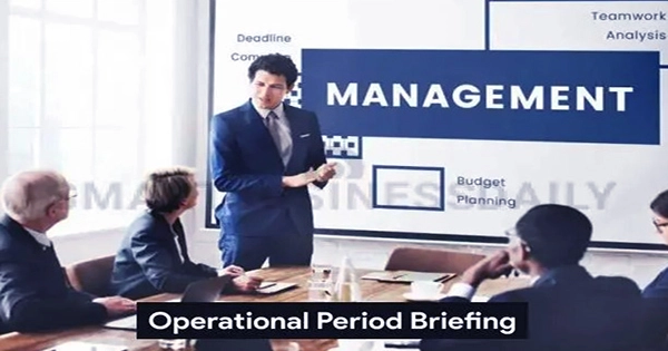 The Operational Period Briefing